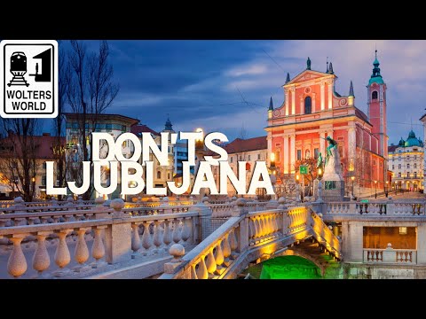 Ljubljana: What NOT to Do in Ljubljana, Slovenia