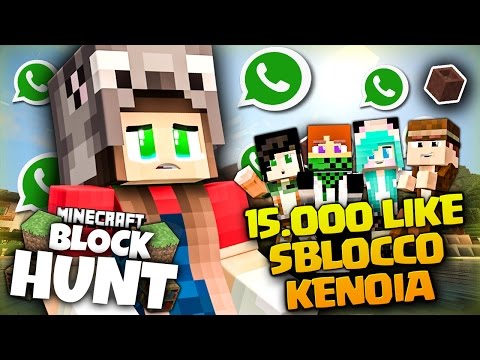 A 15.000 LIKE SBLOCCO KENOIA SU WHATSAPP - Minecraft Block Hunt ITA