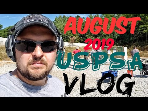 August 2019 USPSA VLOG