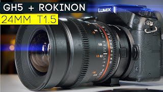GH5 + Rokinon 24mm T1.5 | Favorite AFFORDABLE CINE Lens