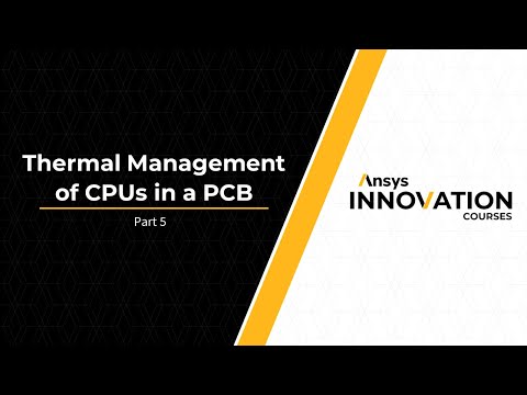 High-Fidelity Analysis of the PCB Components Temperature Using Ansys Discovery – Lesson 4, Part 5