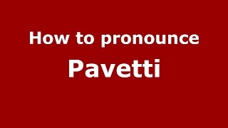 How to pronounce Pavetti