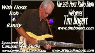 Tim Bogert - Bass Guitar - Vanilla Fudge/Cactus/Beck, Bogurt, & Appice - "The 25th Hour Radio Show"