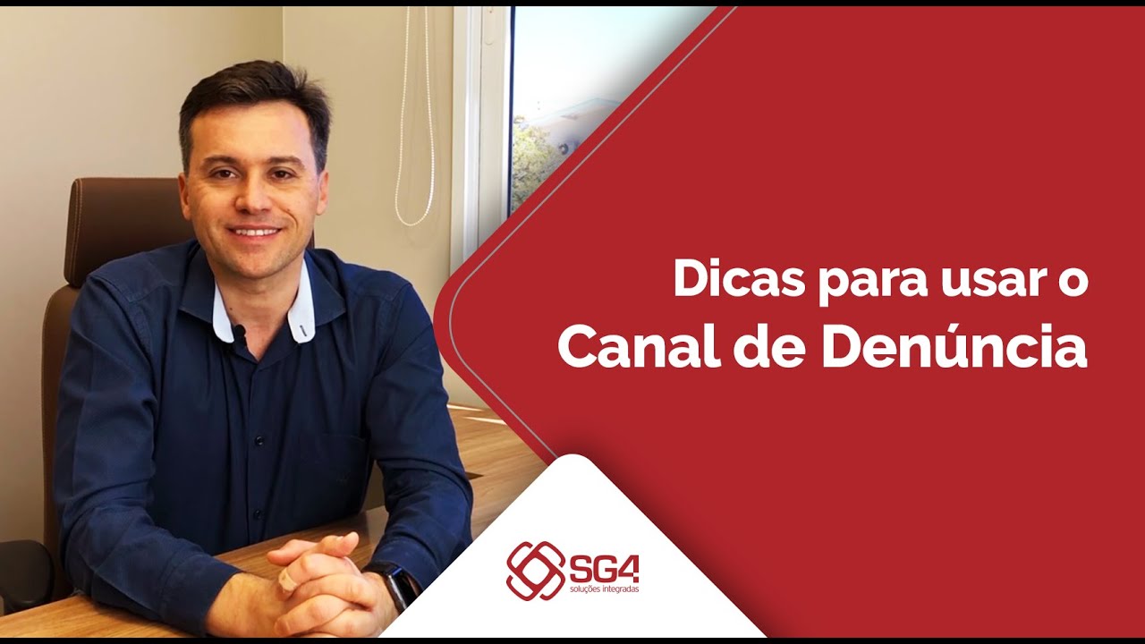 Dicas para usar o Canal de Denúncia [SG4]