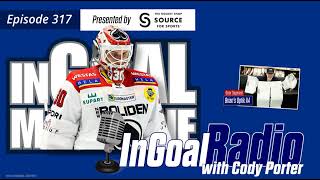 InGoal Radio Goalie Podcast Ep 317: Cody Porter