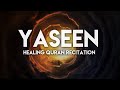 HEALING QURAN RECITATION SURAH YASEEN