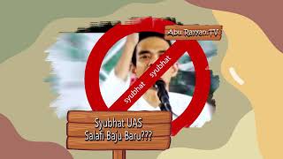 Download lagu Syubhat UAS Salafi Baju Baru - Ustadz Dzulqarnain Muhammad Sunusi mp3