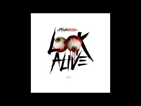 Uptown Raccz - Look Alive Freestyle