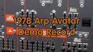 Video thumbnail for 1978 Arp Avatar Demo Record by Andralyn de Bagschaghe