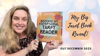 My New Big Tarot Book Reveal! - Become An Exceptional Tarot Reader