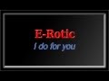 E Rotic - I do for you (2006) 