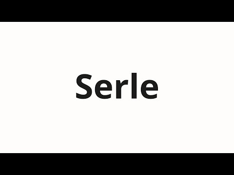 How to pronounce Serle