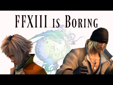 Final Fantasy XIII - Linear isn't boring