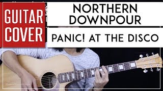Northern Downpour Guitar Cover Acoustic - Panic! At The Disco 🎸 |Tabs + Chords|