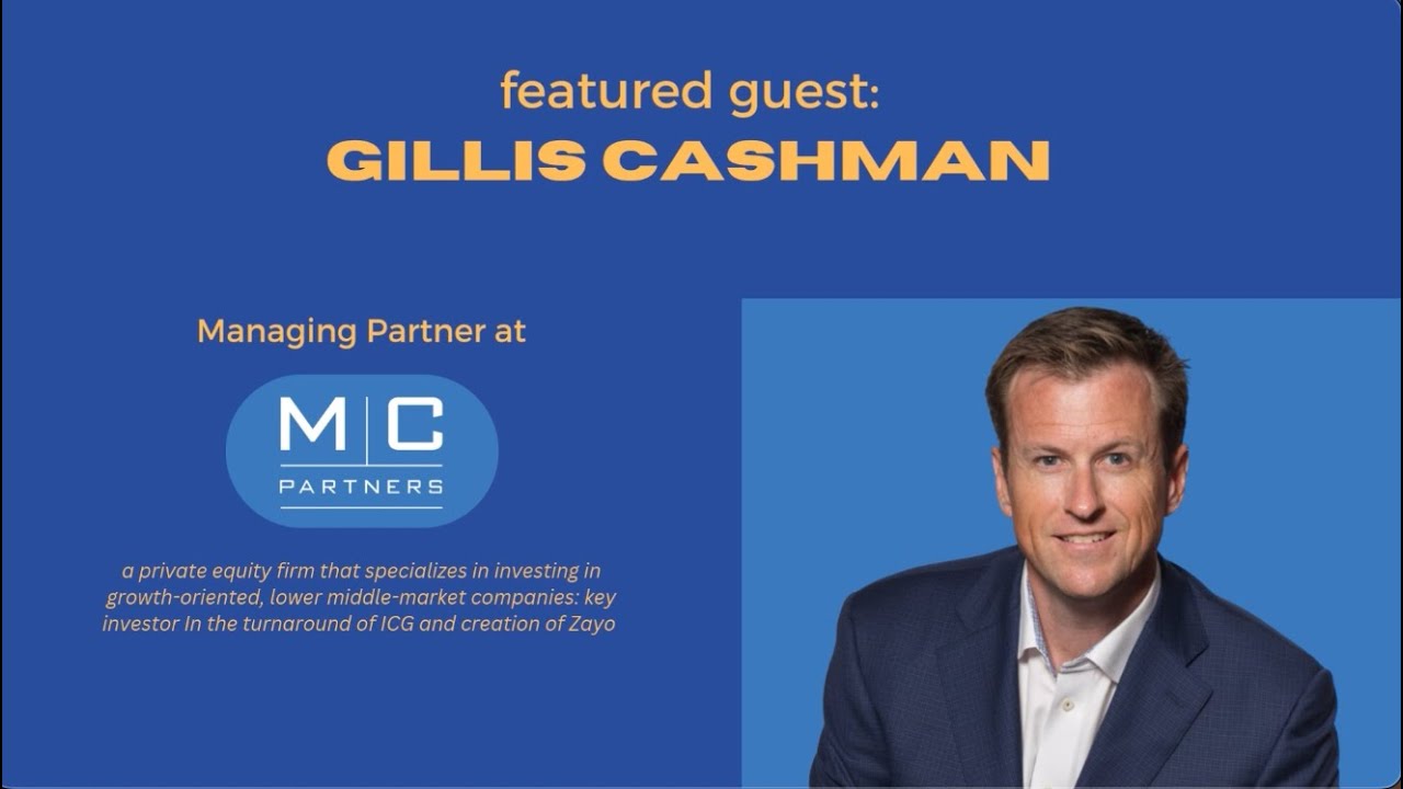 Bandwidth: Gillis Cashman, Managing Partner of M/C Partners