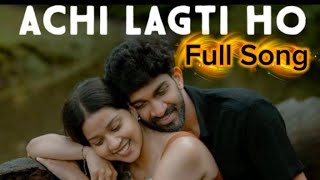 Download lagu Achi Lagti Ho Full Song- Lyrics -All songs -indian songs #viral #fyp #song#bollywoodsongs#moviesongs mp3