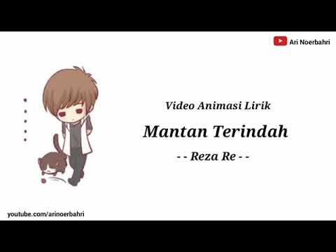 Lirik Lagu Reza Re Mantan Terindah | Versi Animasi