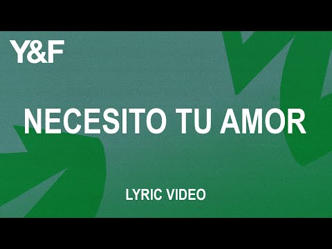Necesito Tu Amor