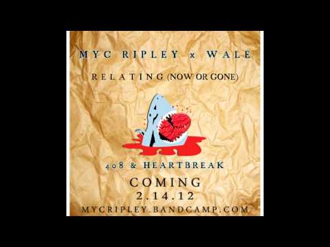 Myc Ripley - Relating (Now or Gone)