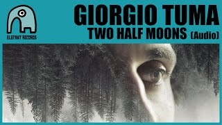 GIORGIO TUMA - Two Half Moons [Audio]
