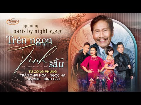 PBN135 Opening | Trên Ngọn Tình Sầu - Từ Công Phụng, Trần Thái Hòa, Ngọc Hạ, Đình Bảo, Lam Anh