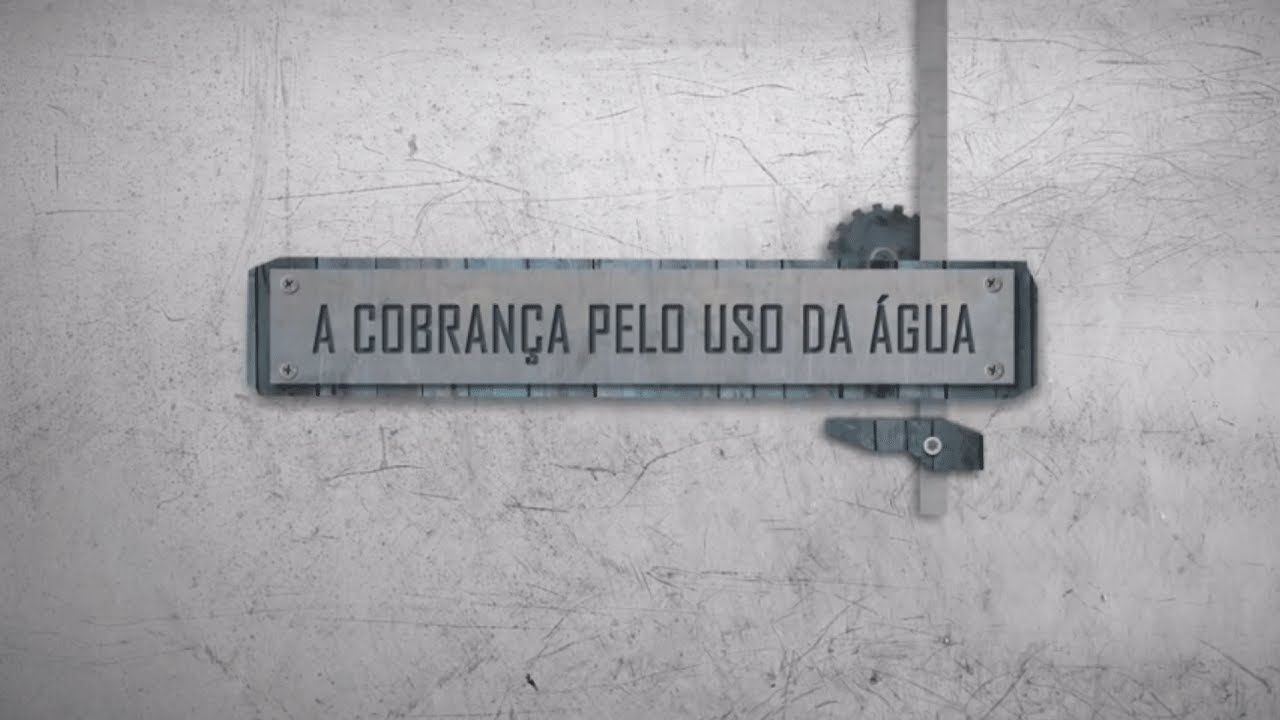 A Cobrança pelo Uso da Água