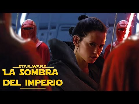 ¿El Oscuro Origen De Rey A Revelarse En Episodio 8 Los Últimos Jedi? - Teoría La Sombra del Imperio Video