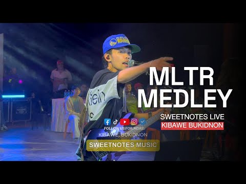 MLTR Medley | Sweetnotes Live @ Kibawe, Bukidnon