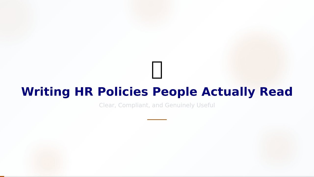 Writing HR Policies People Actually Read