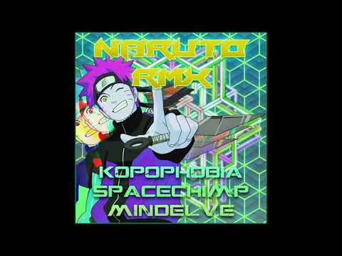 KopophobiA & SpaceChimp & MinDelve - Naruto RMX - 238bpm