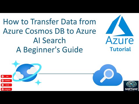 Easy Steps To Transfer Data From Azure Cosmos Db To Azure Ai Search For Beginners!
