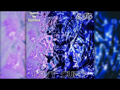 Chaotic the Crackhead ft. Kizuato - Luvy Suby (SLOWED)
