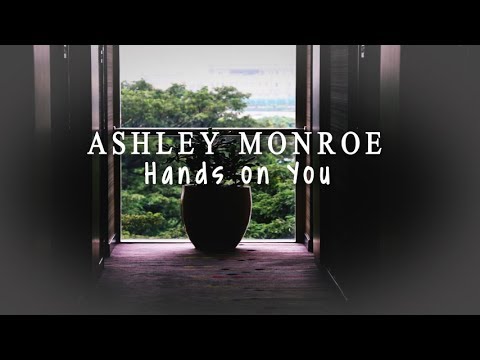 Ashley Monroe - Hands On You [Lyrics]