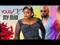 YOUR EX MY MAN RUTH KADIRI DEZA THE GREAT NIGERIAN MOVIES 2025 LATEST FULL MOVIES Trending