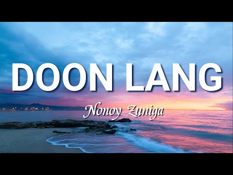 Doon Lang (Lyrics) | Nonoy Zuniga
