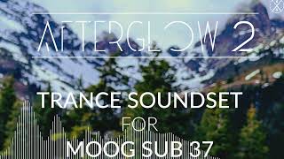 Video thumbnail for Afterglow 2 Trance Soundset for Moog Sub 37 - Uplifting/ Prog/ Hard/ Tech Trance Patches 2024 by Kulshan Studios