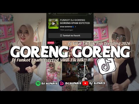 DJ GORENG GORENG FUNKOT - SOUND EPAM ESTETOD | [SPEED-UP/REVERB] VIRAL TIKTOK!!