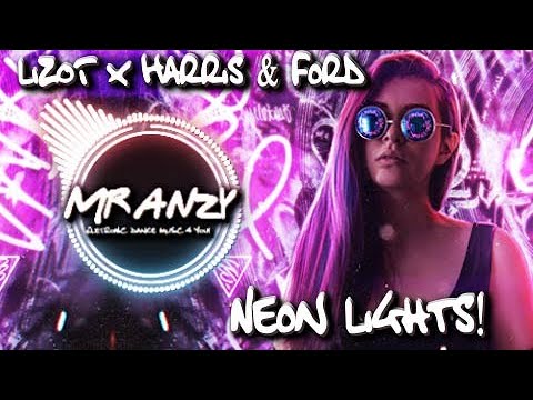 LIZOT x Harris & Ford - Neon Lights (Best Melbourne Bounce) Edit Mr Anzy