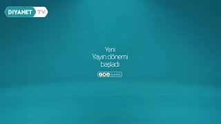 Diyanet TV Yeni Yayın Dönemi Başladı