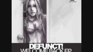 DEFUNCT-WELCOME BACK (will bailey & mikey hook remix)