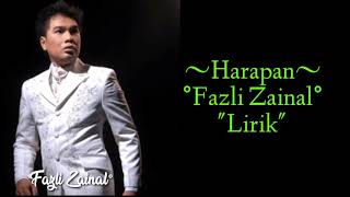 Download lagu Harapan - Lirik °Fazli Zainal° mp3 Download lagu Harapan - Lirik °Fazli Zainal° mp3