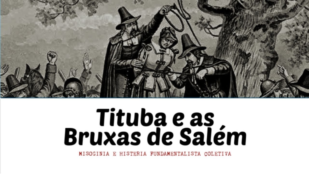 QUEM FOI TITUBA? A HISTÓRIA DOS JULGAMENTOS DAS SUPOSTAS BRUXAS DE SALEM | Terror Noire
