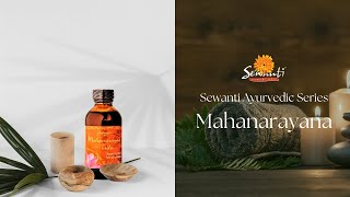 Ayurvedic Mahanarayana Classical Massage Oil | For Muscle and Joint Pains | Sewanti Ayurvedic Series