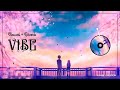 Vibe (Slowed + Reverb) | Template For Video Editing