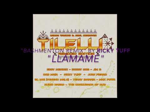 Dadda Wanche & Abel Cordovez - Llámame (Bashmenton Remix by Ricky Tuff)