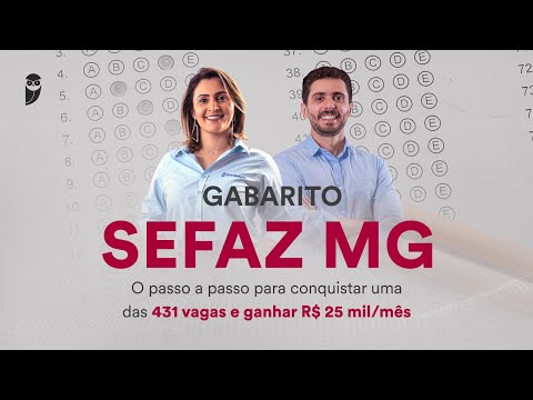 Gabarito SEFAZ MG - O passo a passo para conquistar uma das 431 vagas e ganhar R$ 25 mil/mês