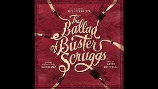 The Ballad Of Buster Scruggs Soundtrack - &quot;Cool Water&quot; -  Tim Blake Nelson