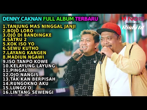 DENNY CAKNAN FT ABAH LALA "TANJUNG MAS NINGGAL JANJI" FULL ALBUM TERBARU 2022