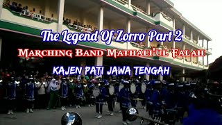 MARCHING BAND MATHALI'UL FALAH (MBM) THE LEGEND OF ZORRO PART 2
