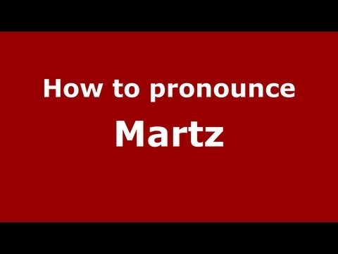 How to pronounce Martz